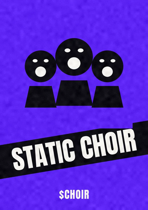 Static Choir